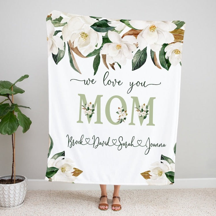 Personalized Flora Mom/Nana/Auntie We Love You Blanket Magnolia