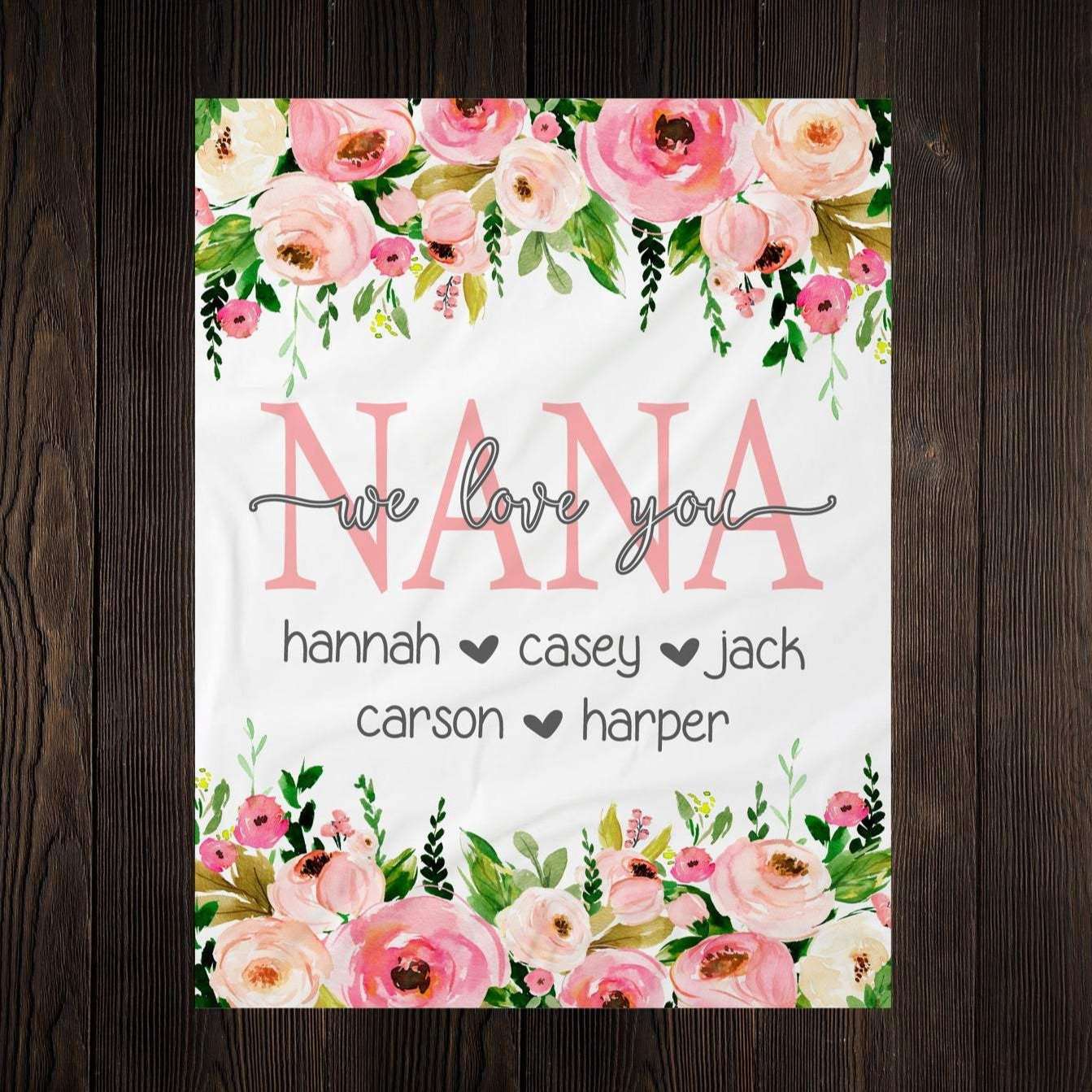 Personalized Flora Mom/Nana/Auntie We Love You Blanket|11042211