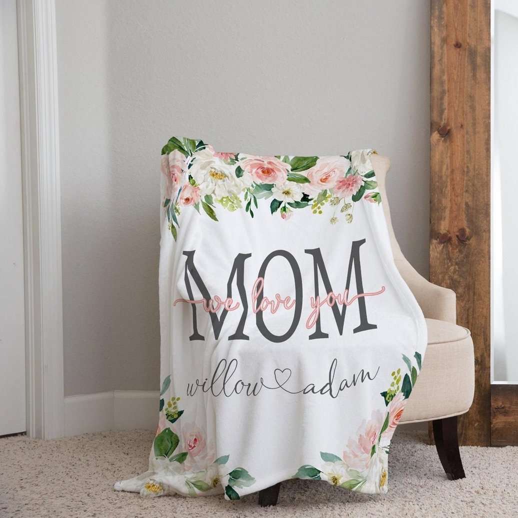 Personalized Flora Mom/Nana/Auntie We Love You Blanket|11042212